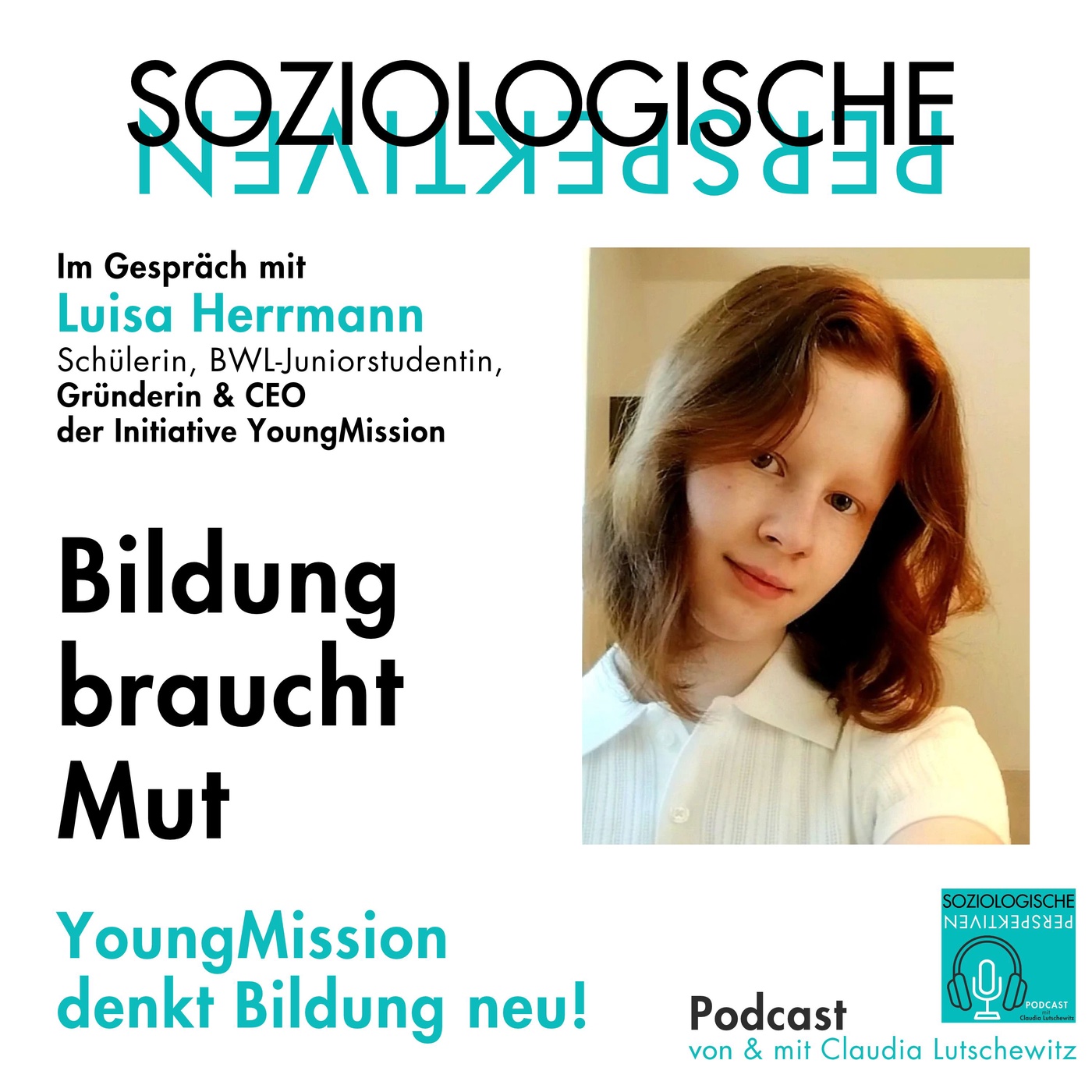 Episode 75: Bildung braucht MUT - 16 Jahre & Gründerin