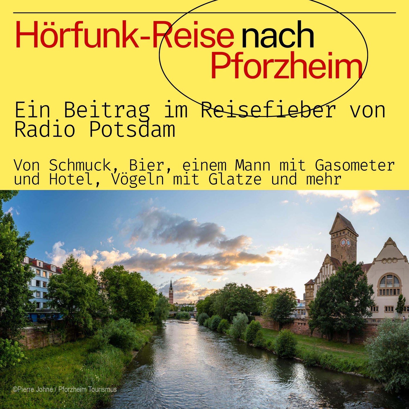 #62 Pforzheim - eine Hörfunk Reise mit dem Radio Potsdam Reisefieber