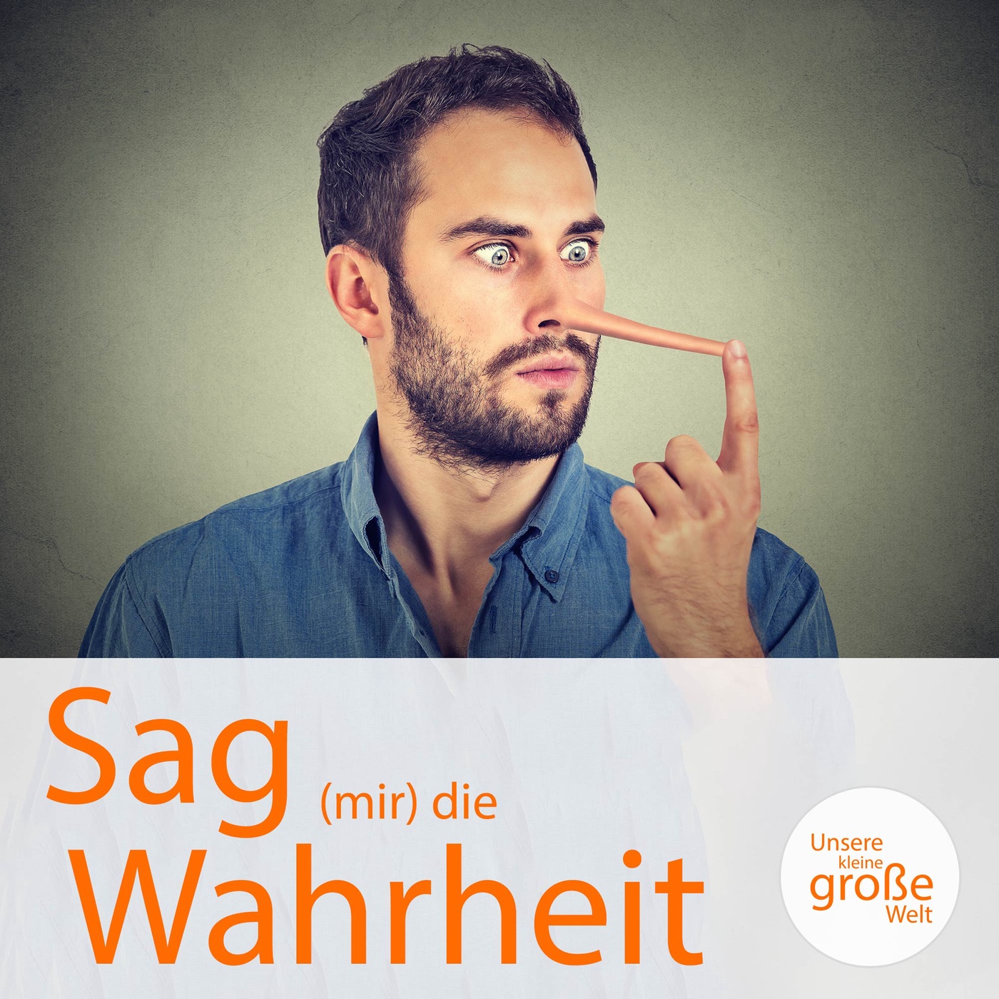 Sag (mir) die Wahrheit ...