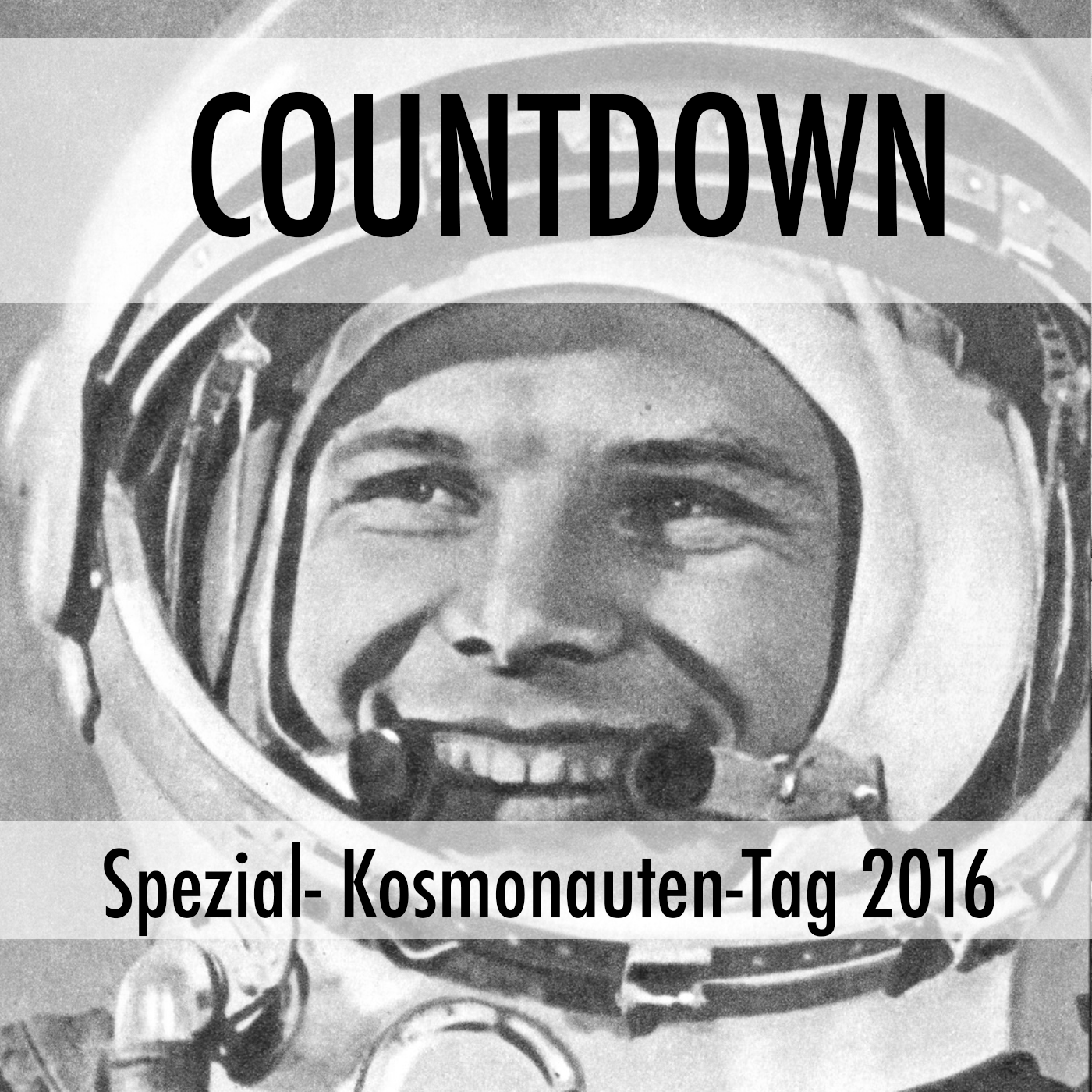 Spezial – Kosmonauten-Tag 2016