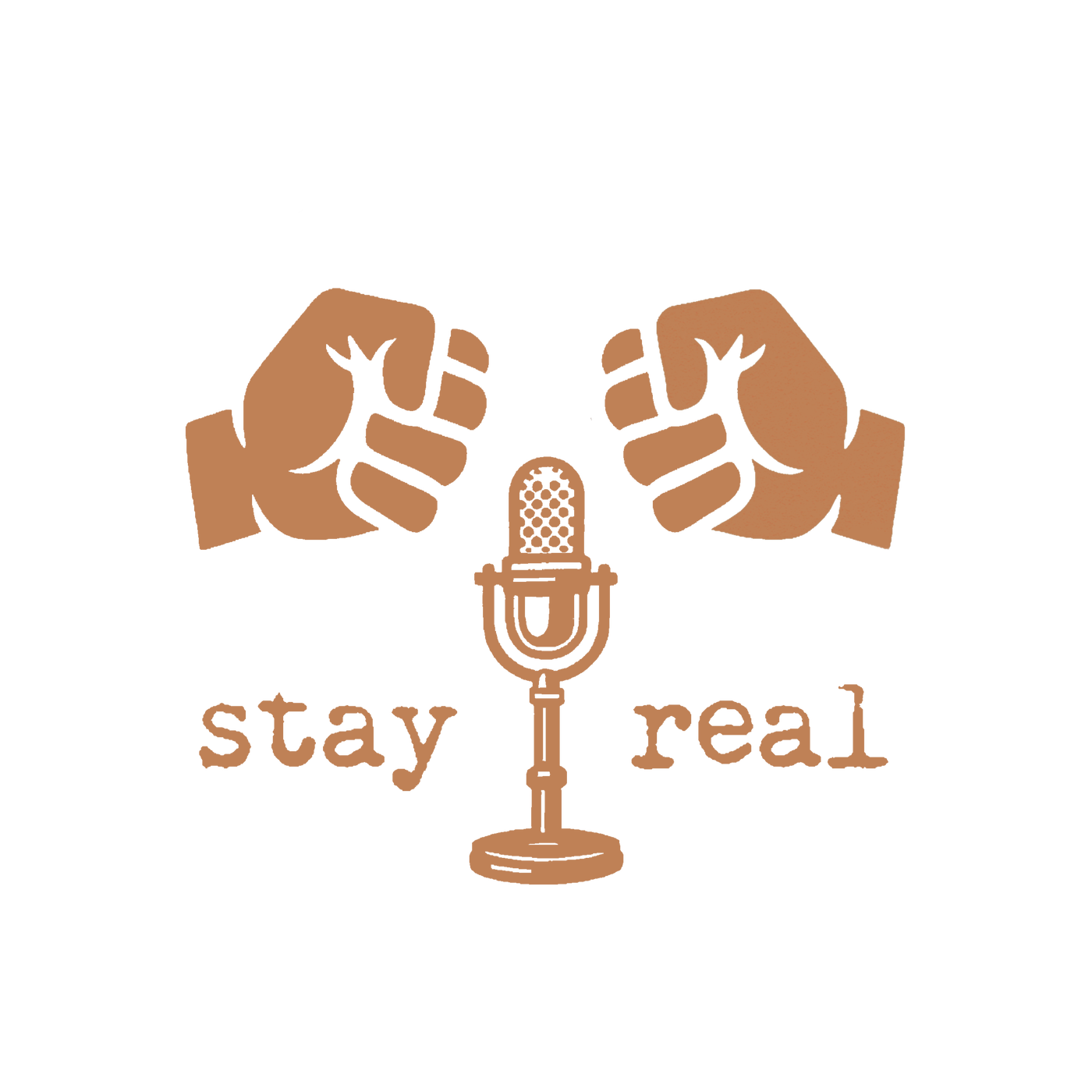stay real