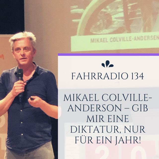 Mikael Colville Anderson – Gib mir eine Diktatur nur für ein Jahr (134)