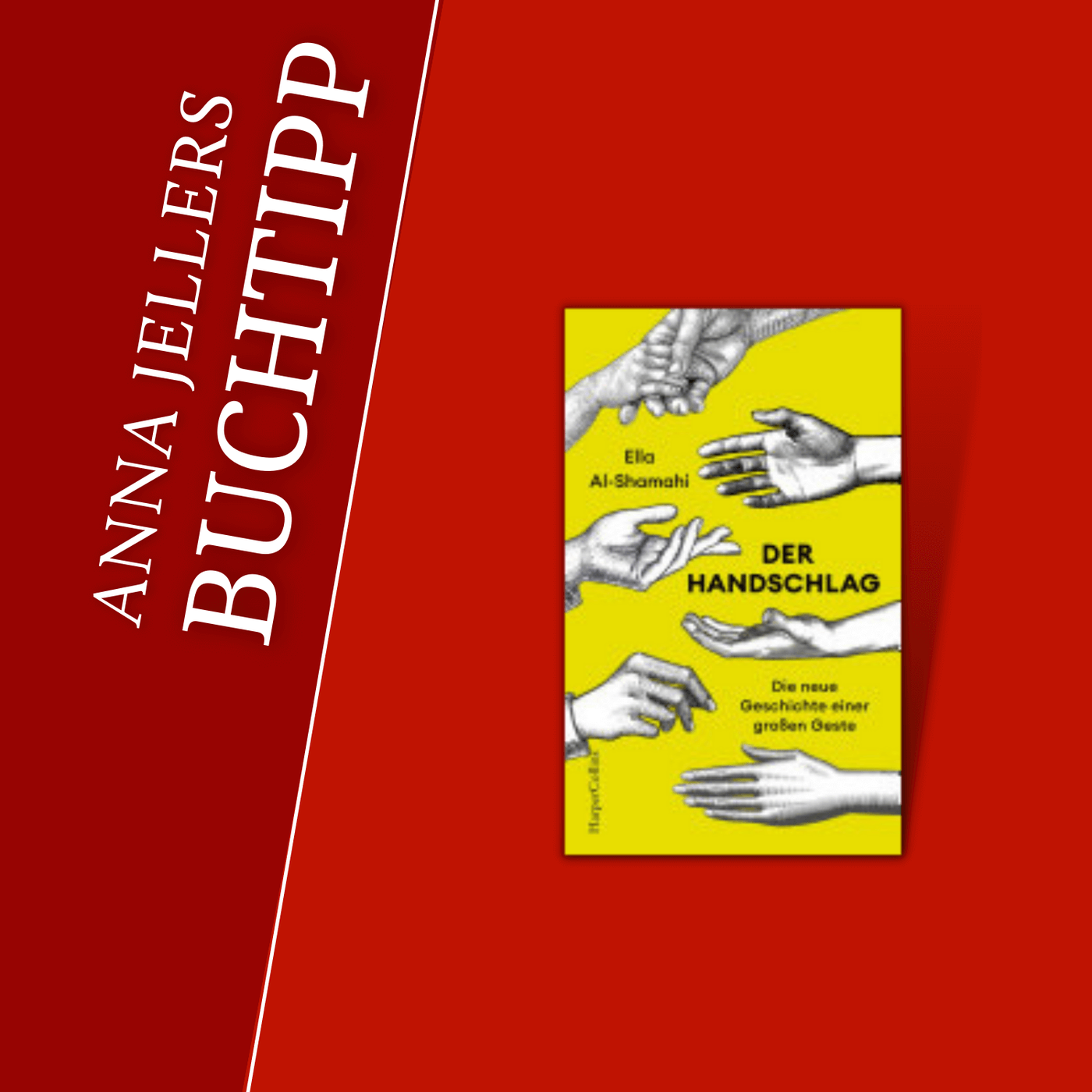 Anna Jellers Buchtipp | Ella Al-Shamahi: Der Handschlag
