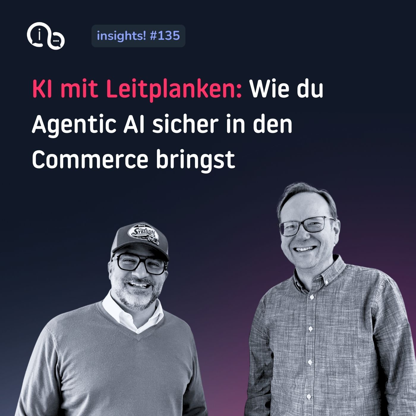 135 So gehst du mit Agentic AI im B2B-Commerce richtig um!