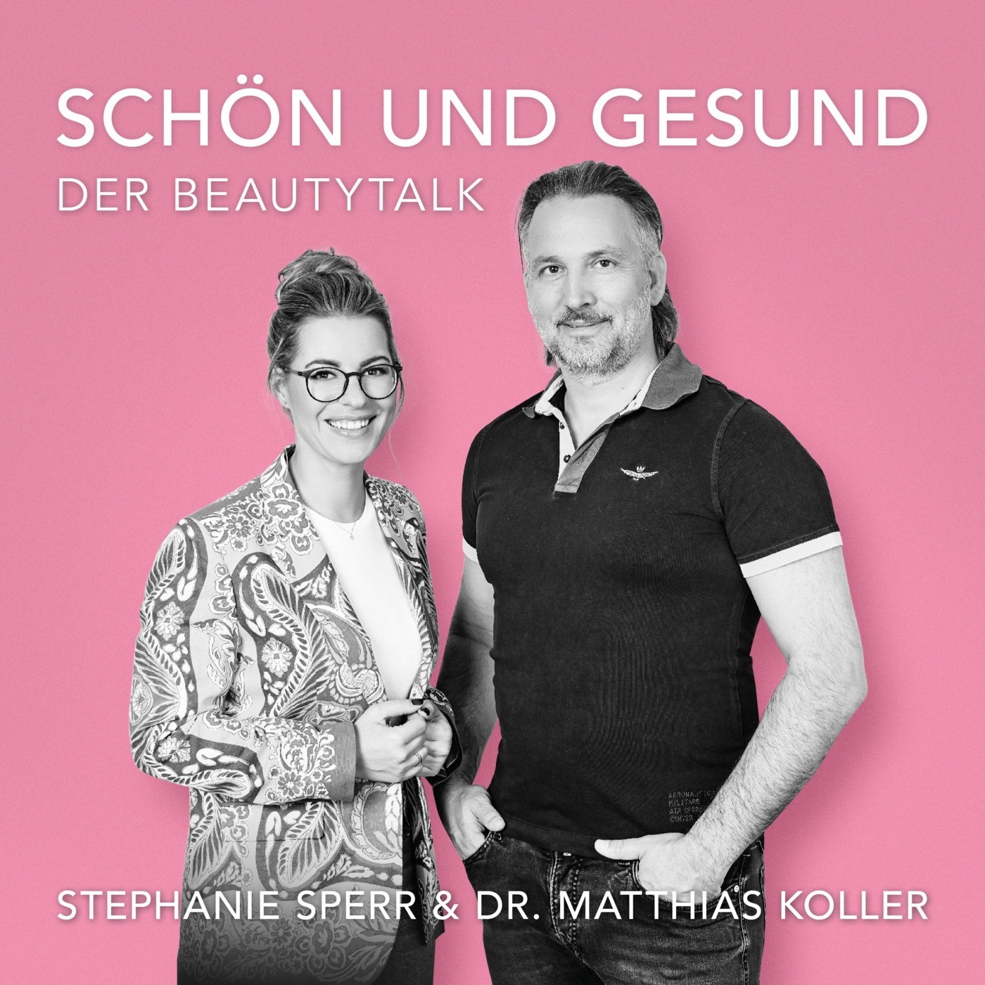Schön und Gesund - Der Beautytalk mit Dr. Matthias Koller und Stephanie Sperr