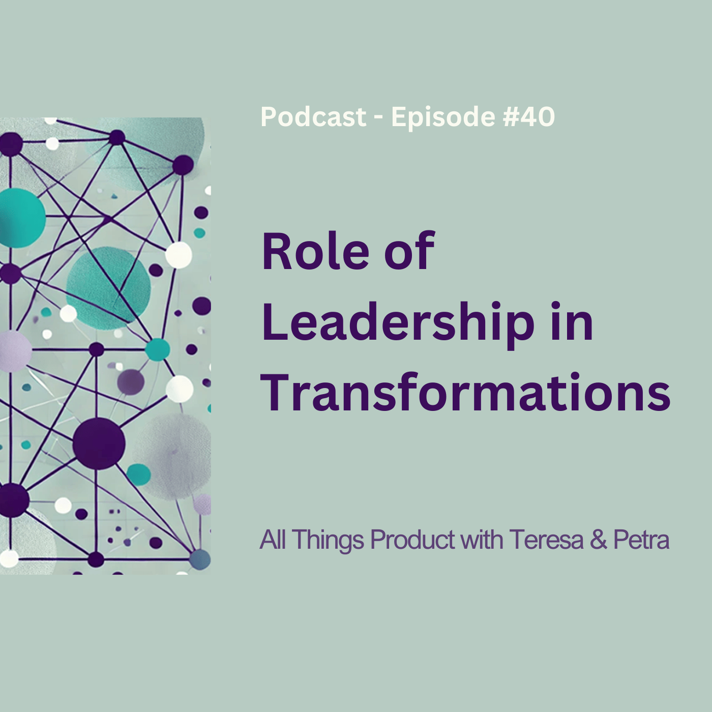 Role of Leadership in Transformations