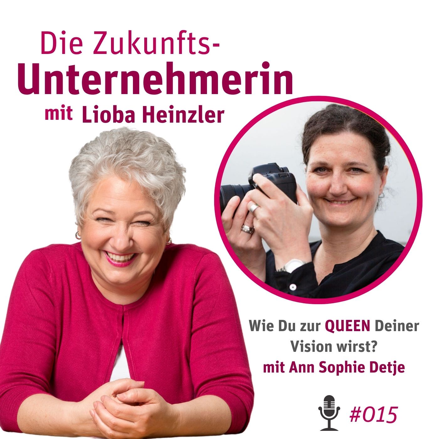 Wie Du zur Queen Deiner Vision wirst - mit Ann Sophie Detje