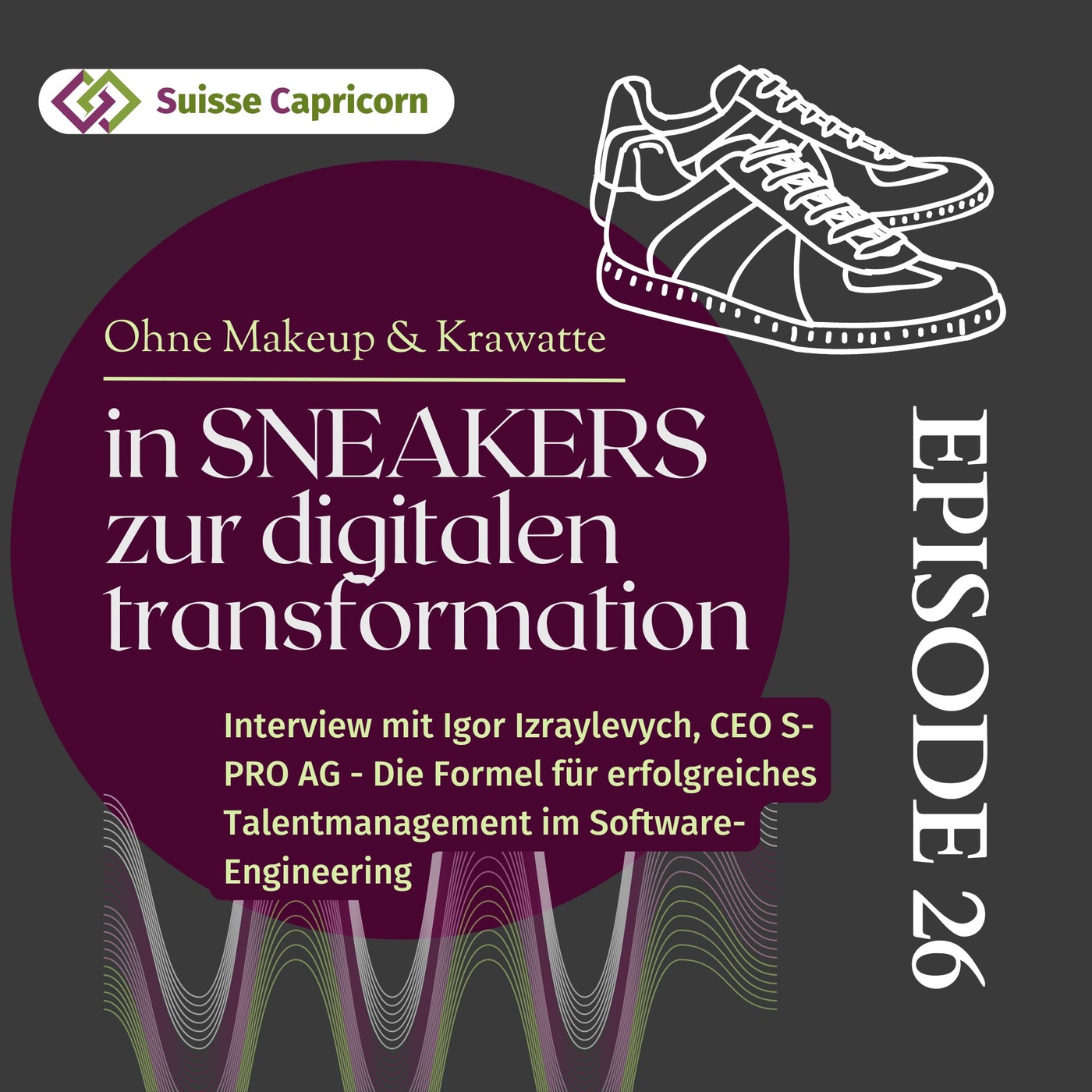 26 - Interview mit Igor Izraylevych, CEO S-PRO AG: Die Formel für erfolgreiches Talentmanagement im Software-Engineering