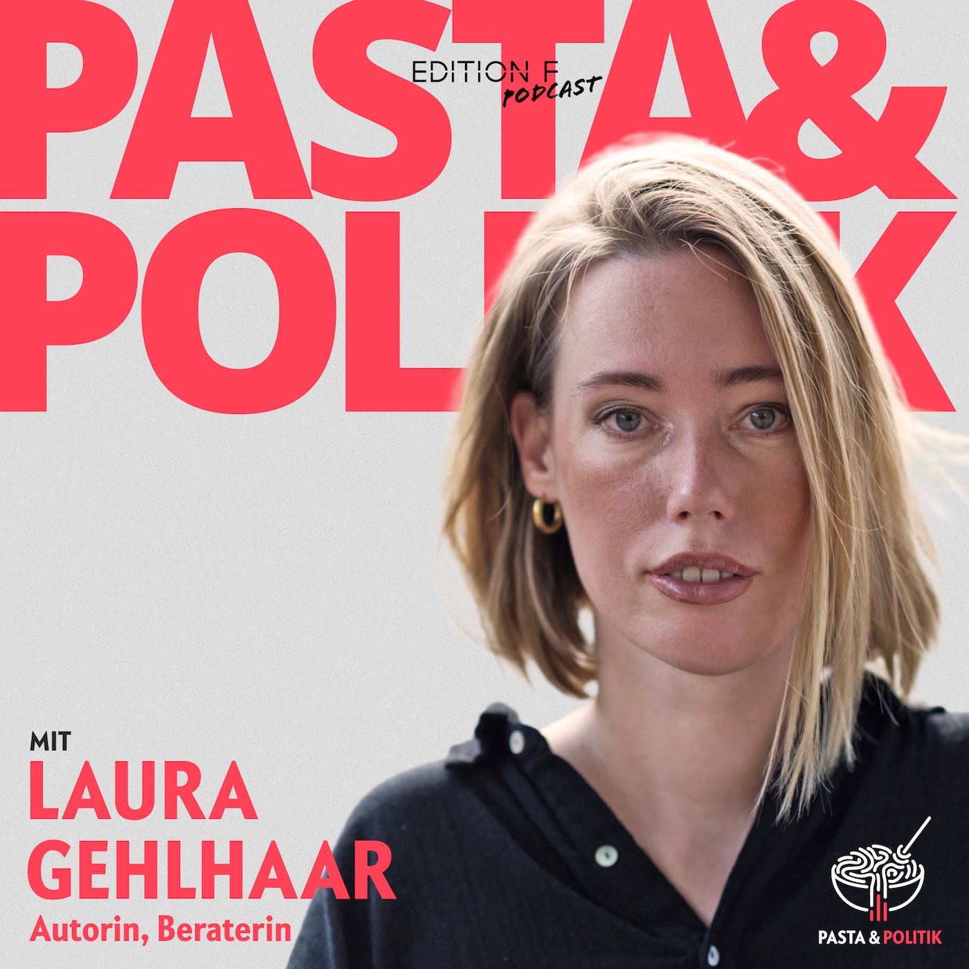 Folge #5 Pasta&Politik mit Laura Gehlhaar: “Auf einmal ging es hier wirklich um Leben und Tod“