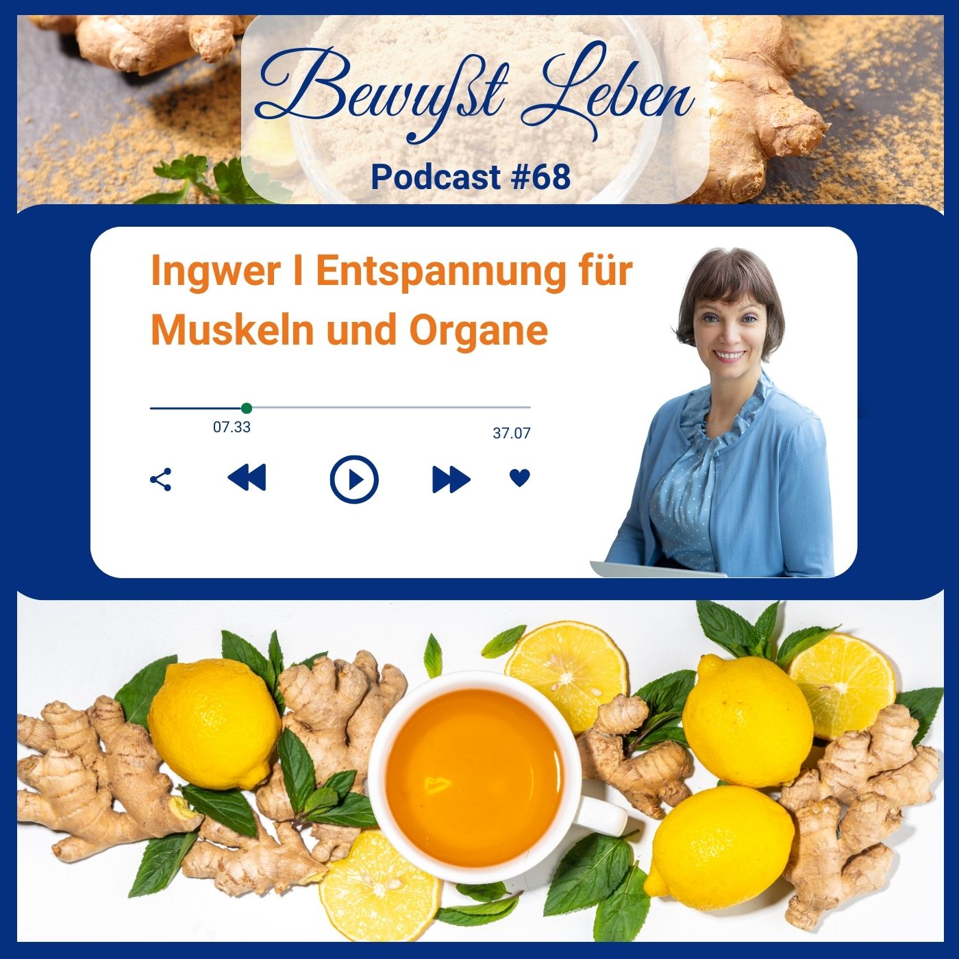 Ingwer I Entspannung für Muskeln und Organe I Podcast #68