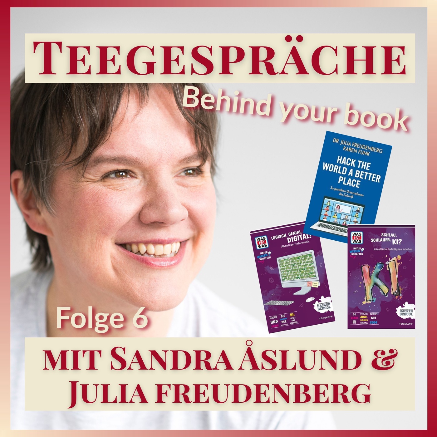 Folge 6: Hack the world a better place – Julia Freudenberg im Gespräch