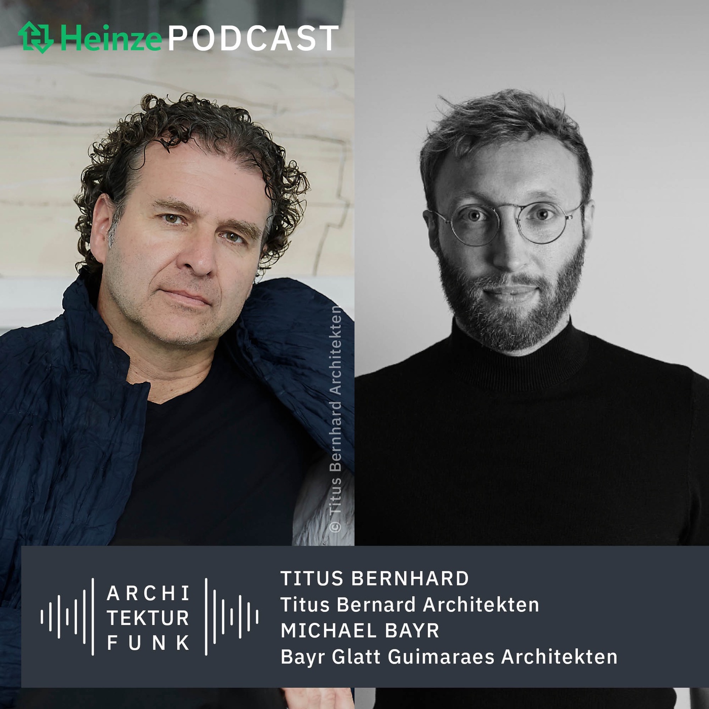 #101 – Titus Bernhard und Michael Bayr. Zwei Generationen über ihre Anfänge als Architekturbüro