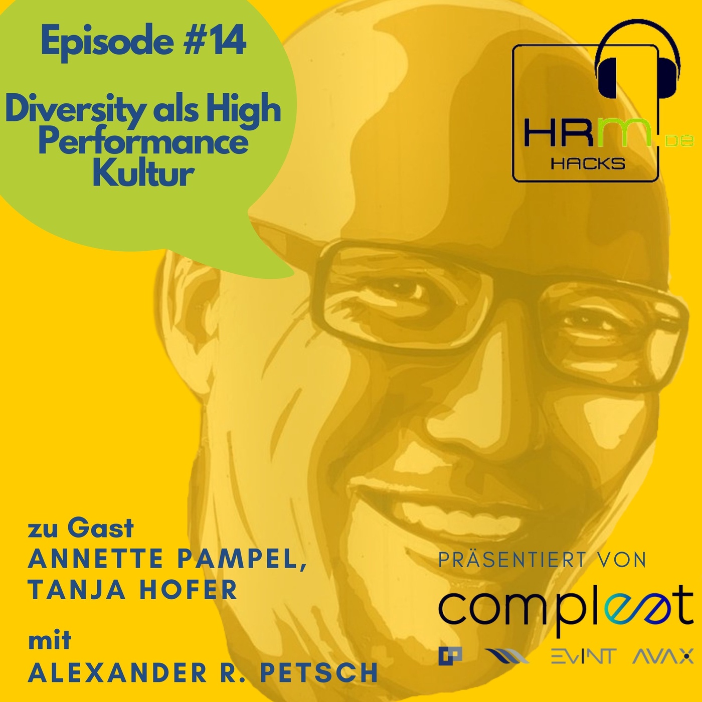 #14 „Diversity als High Performance Kultur“ mit Annette Pampel und Tanja Hofer