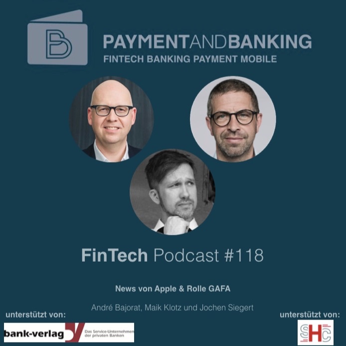 FinTech Podcast #118 - News von Apple & Rolle GAFAs