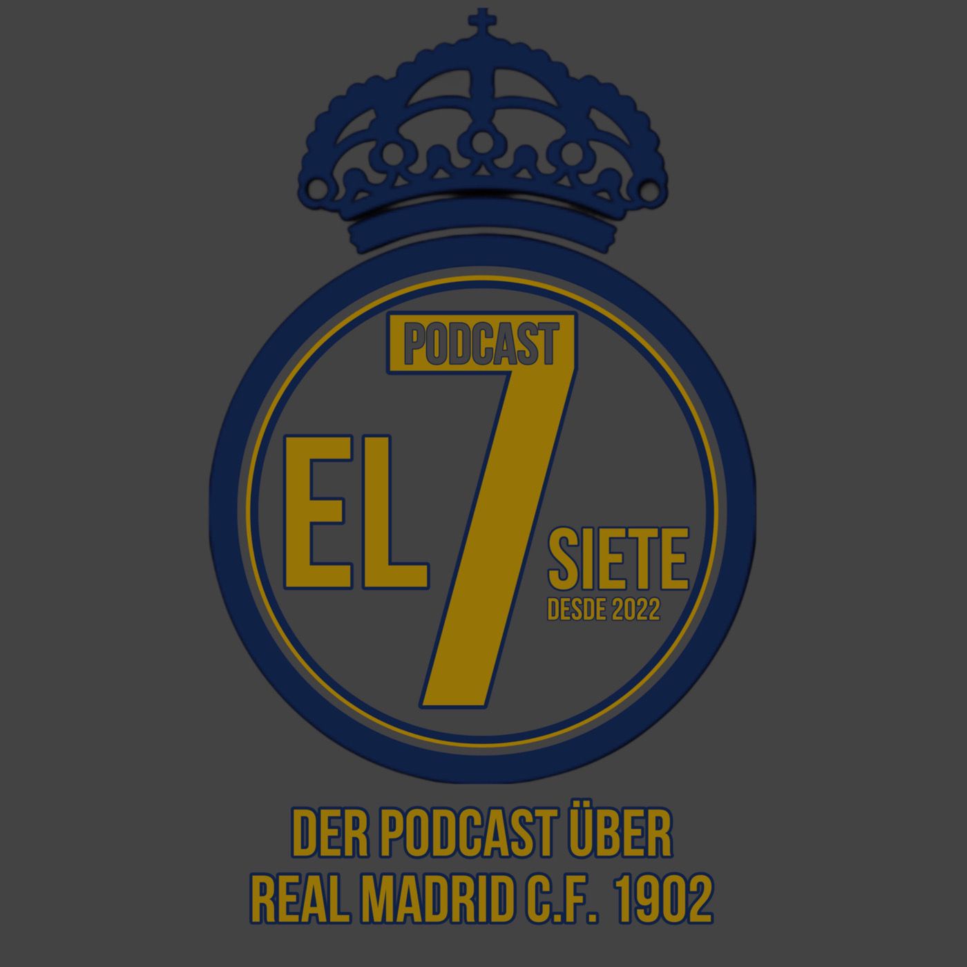 El Siete - Podcast über Real Madrid C.F. 1902