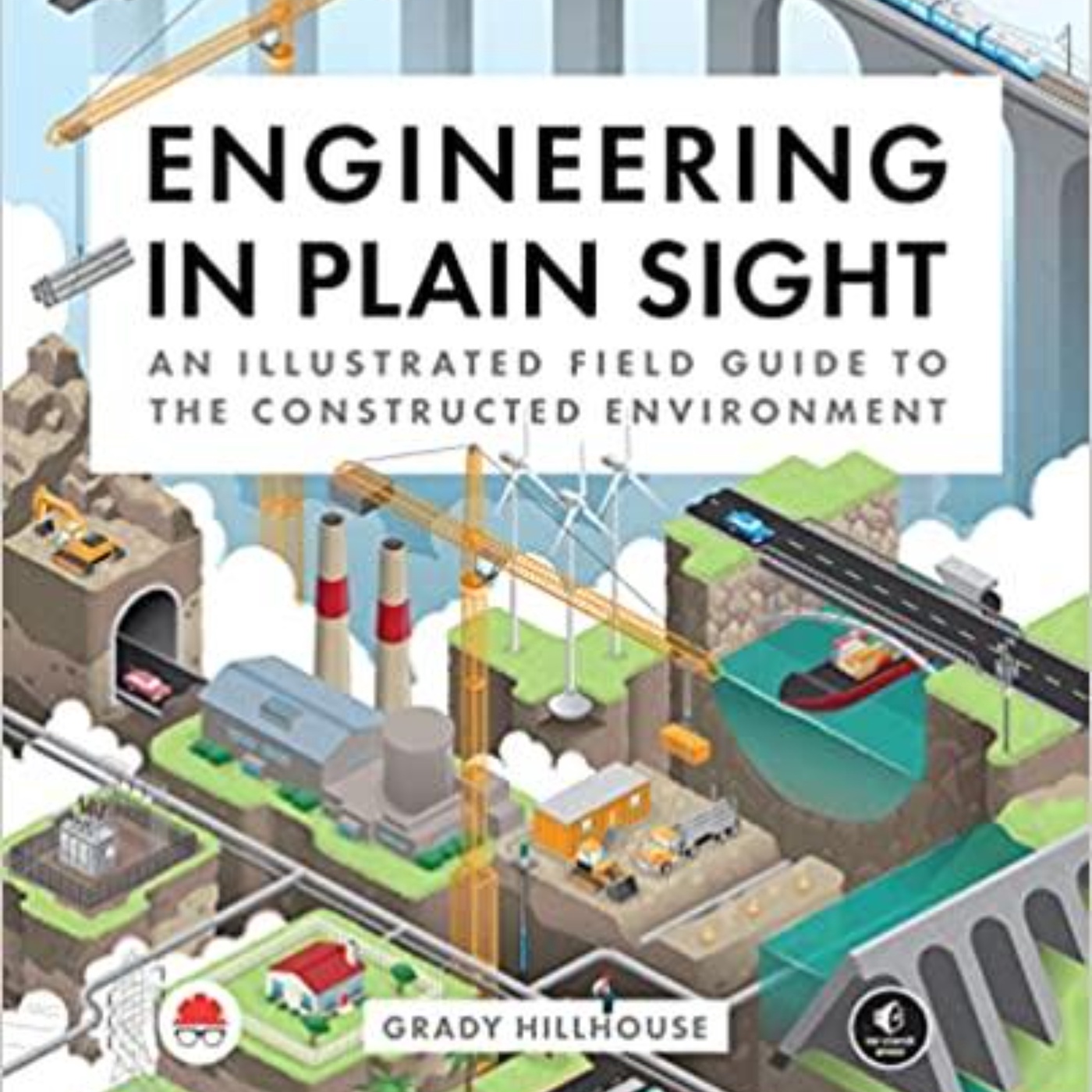 Engineering in Plain Sight: An Engaging Audio Summary of Grady Hillhouse's Insights