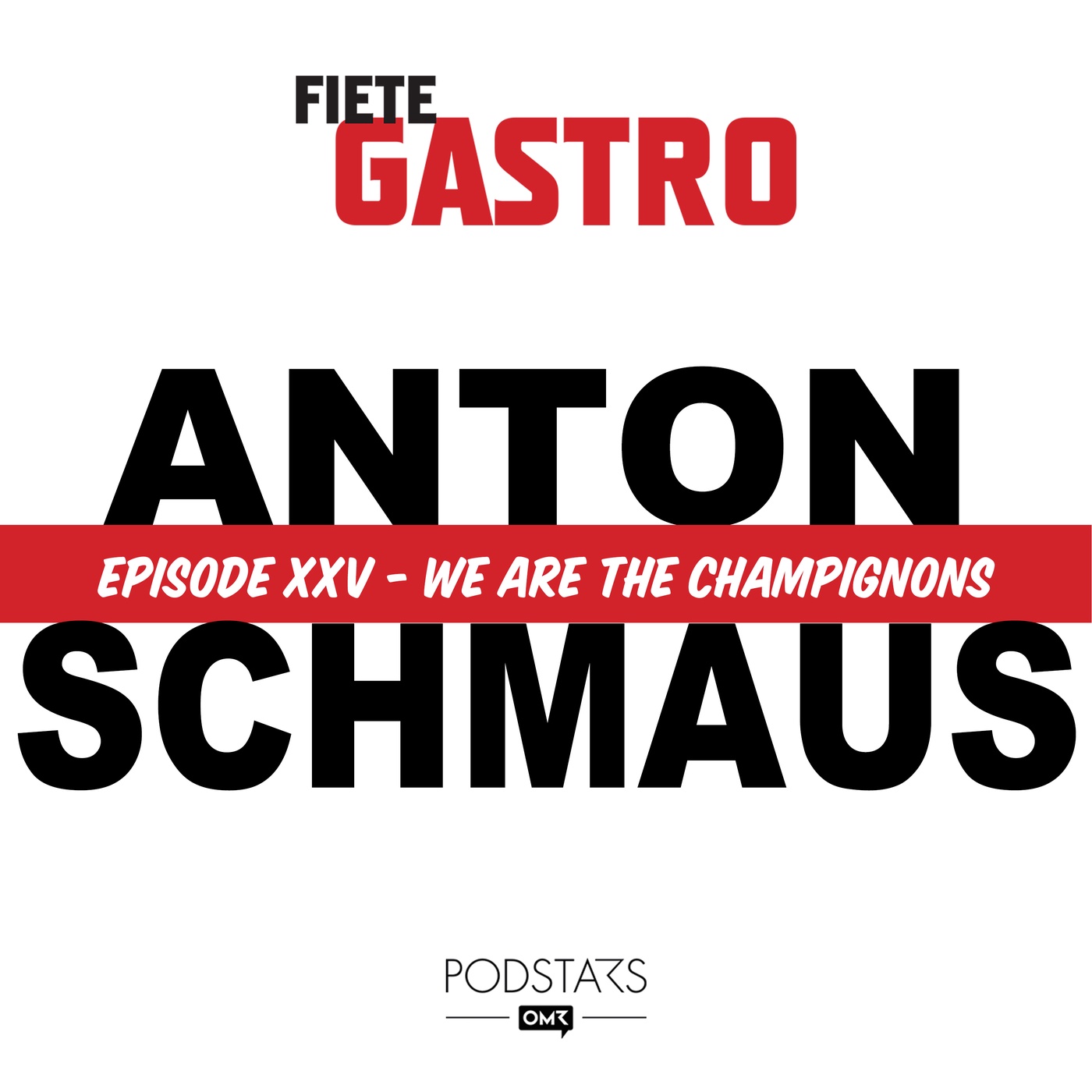 #25 We Are The Champignons - mit Anton Schmaus