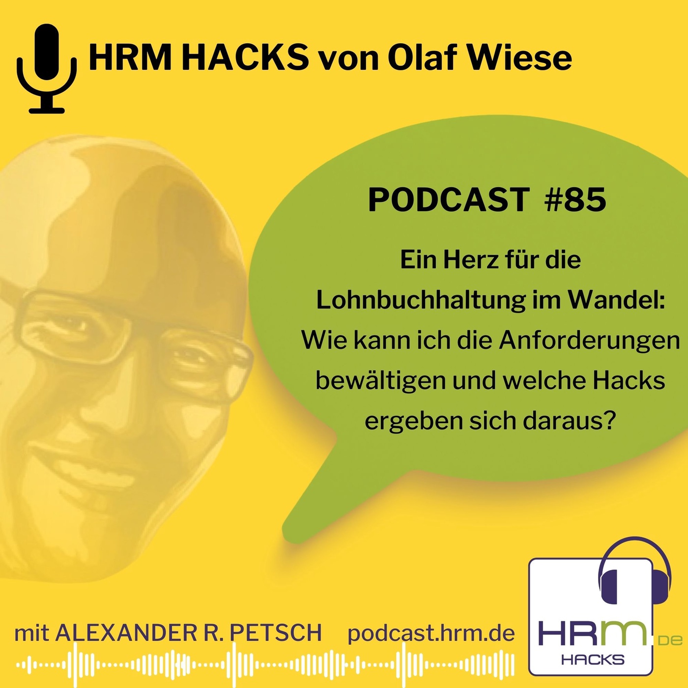 #85 Ein Herz für die Lohnbuchhaltung im Wandel: Wie kann ich die Anforderungen bewältigen mit Olaf Wiese