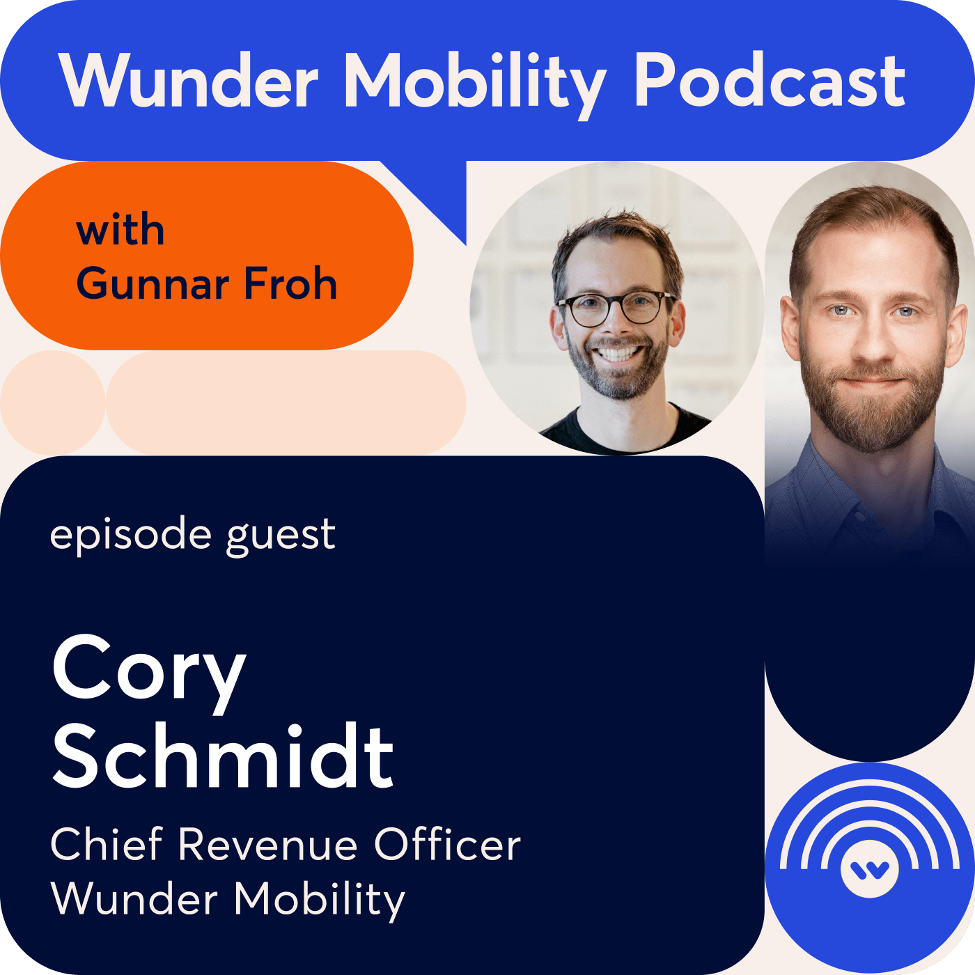 #35 Cory Schmidt, Chief Revenue Officer, Wunder Mobility
