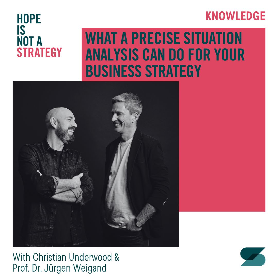 #03 What a precise situation analysis can do for your business strategy
