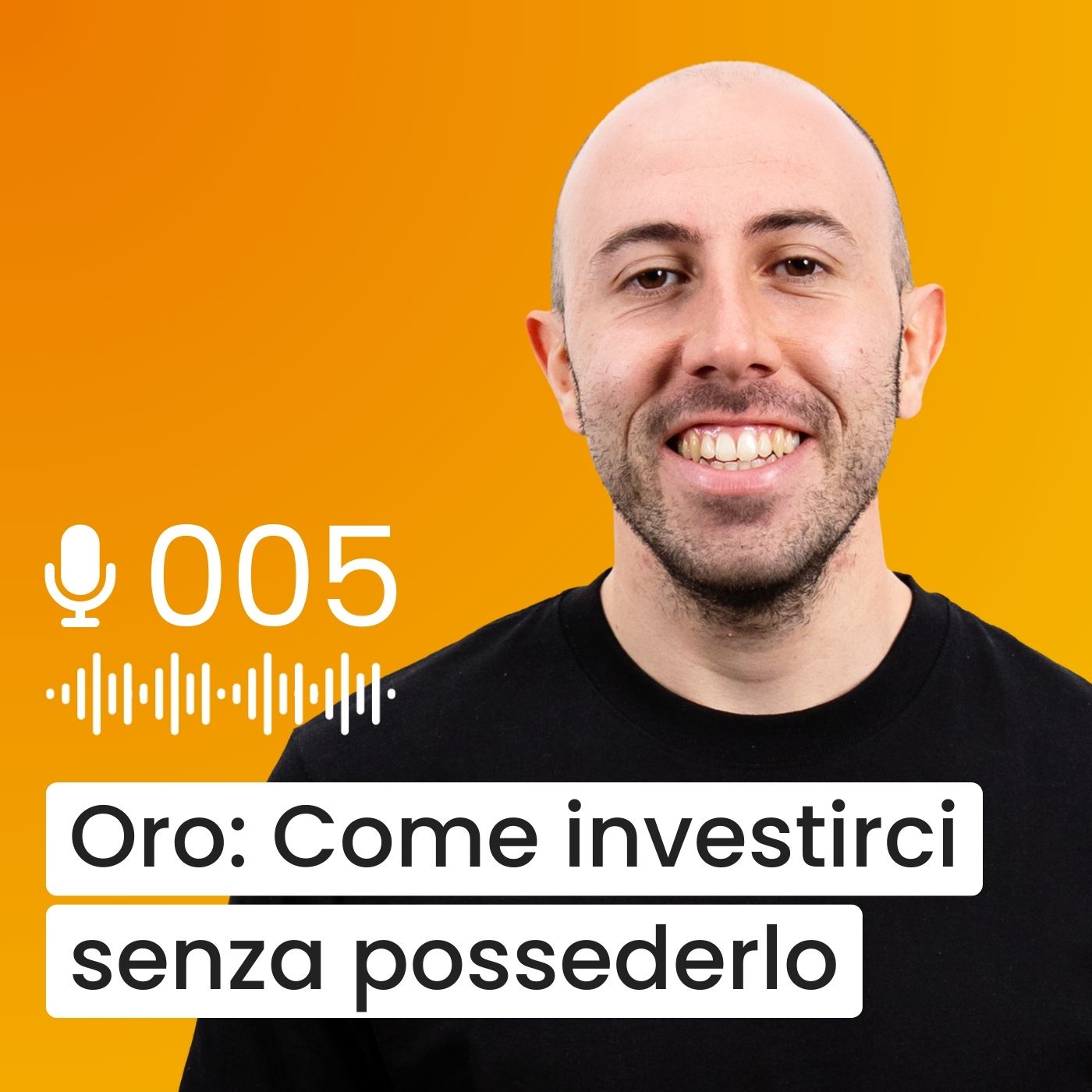 #005 - ETC: Come investire in ORO senza possederlo