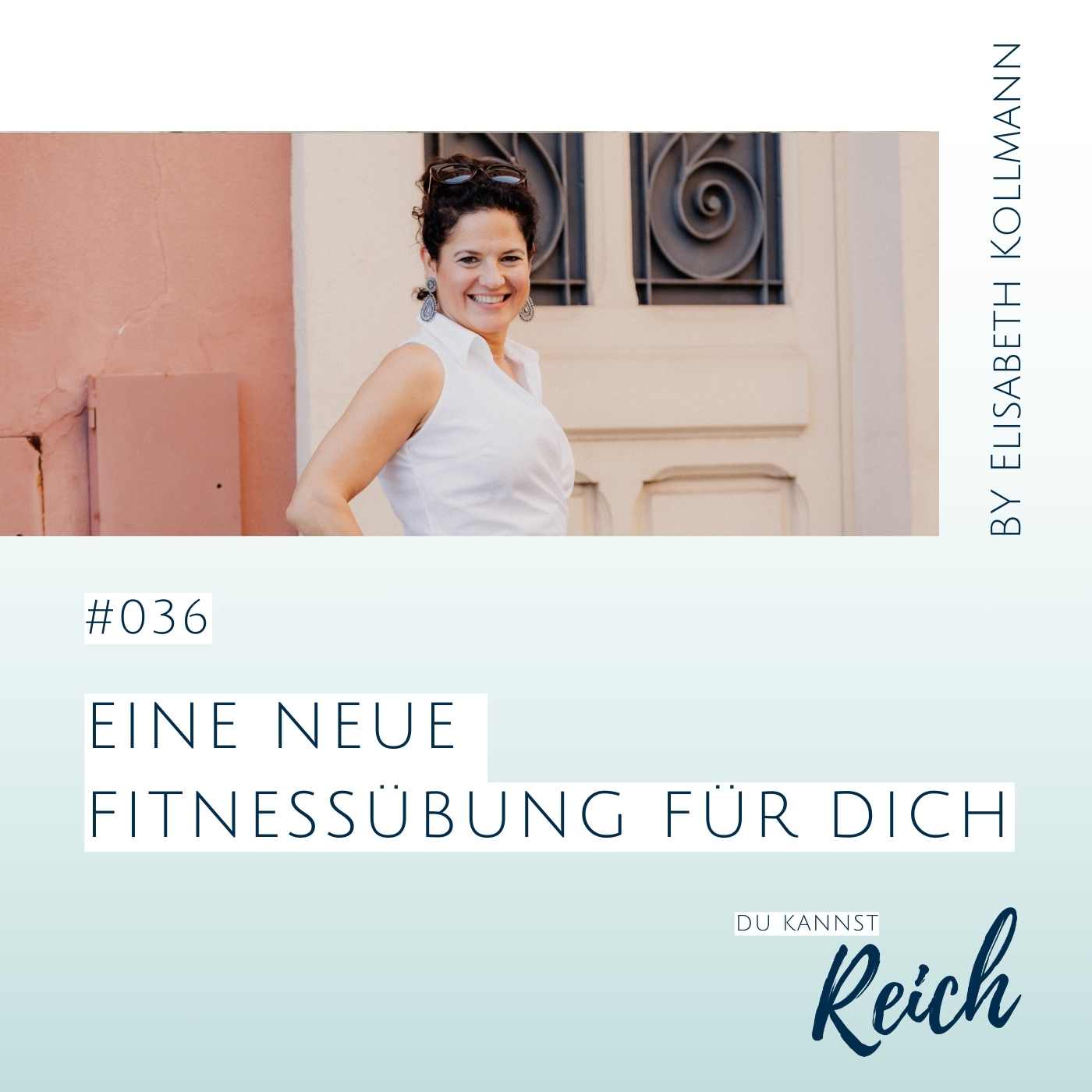 #36 Eine neue Fitnessübung für Dich