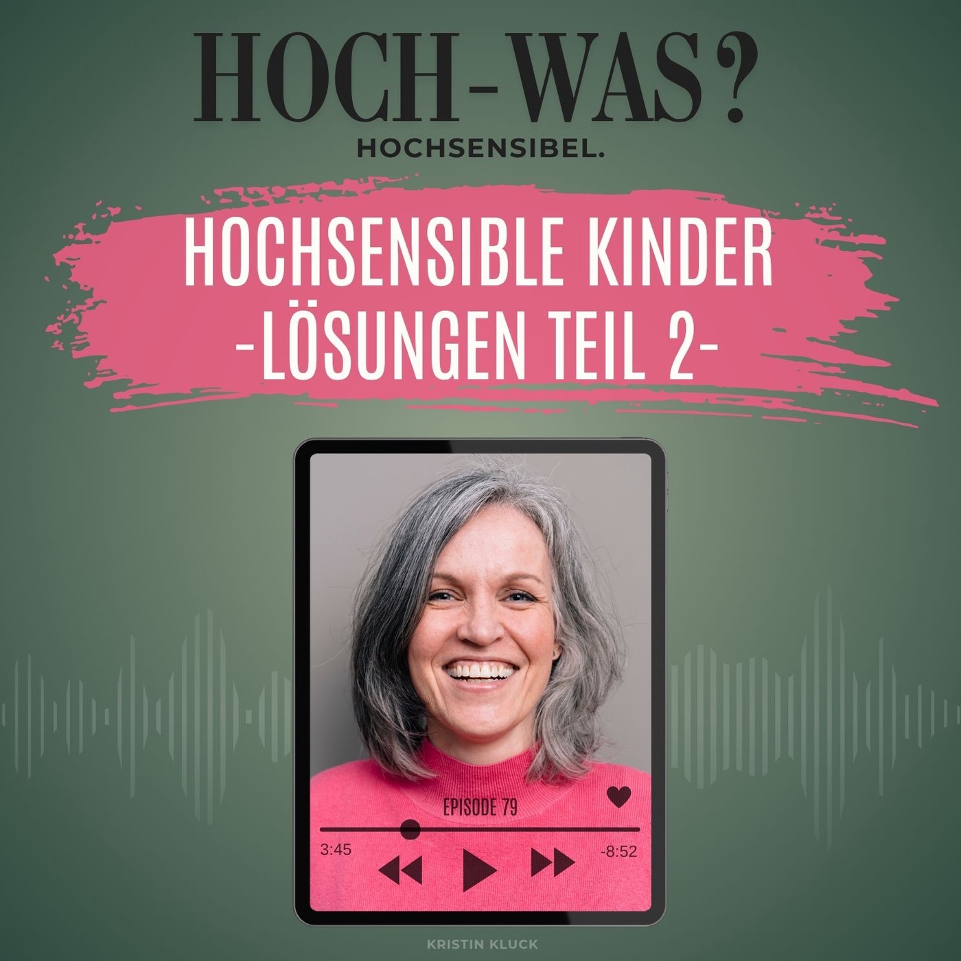 Hochsensible Kinder. | Lösungsansätze Teil 2