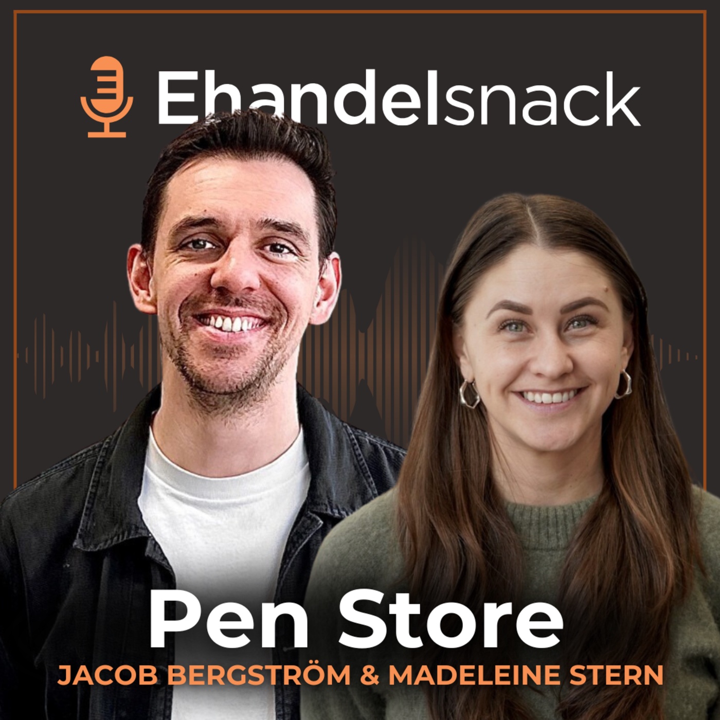 Pen Store - Från källarlokal till 100mkr | Jacob Bergström & Madeleine Stern