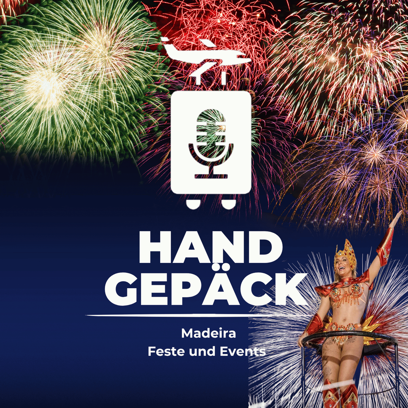 #136 Madeira - Feste & Events: Insider-Tipps von Auswanderin Helen 