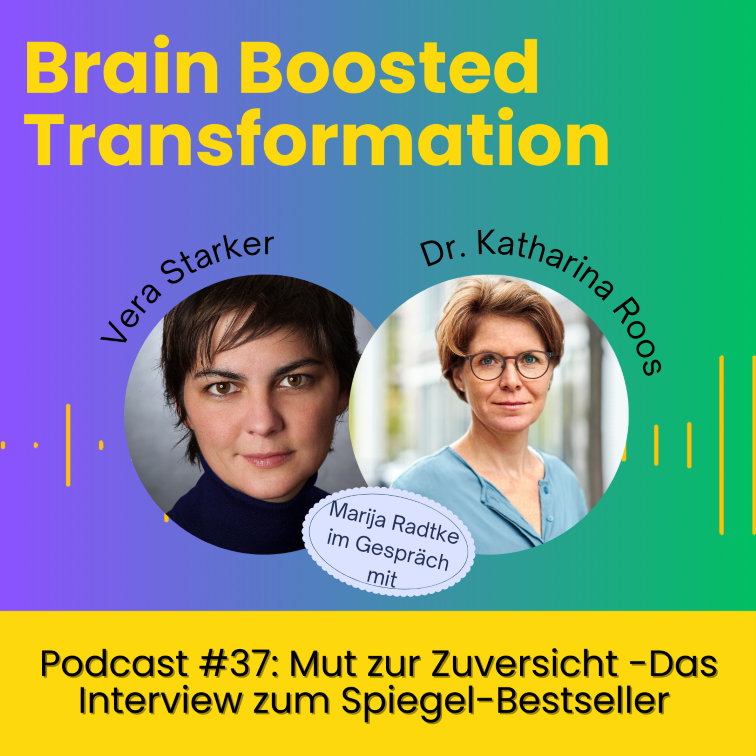 #37 - Mut zur Zuversicht - Interview mit Vera Starker und Dr. Katharina Roos
