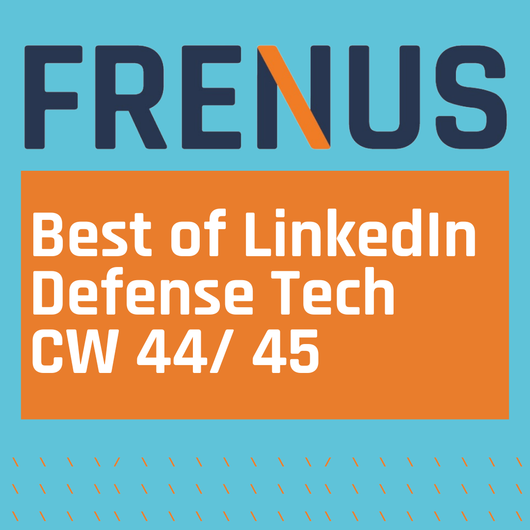Best of LinkedIn: Defense Tech CW 44/ 45
