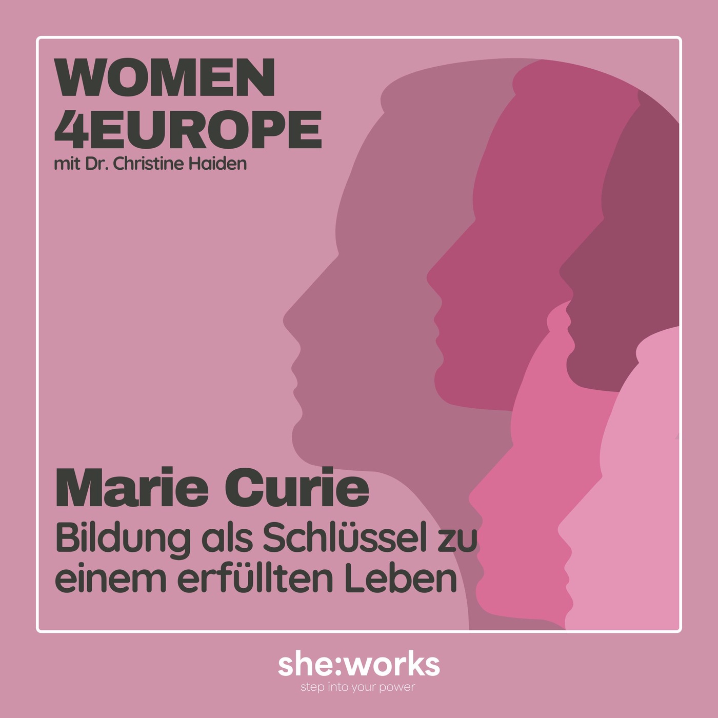 Folge 2 – Marie Curie: Bildung als Schlüssel zu einem erfüllten Leben