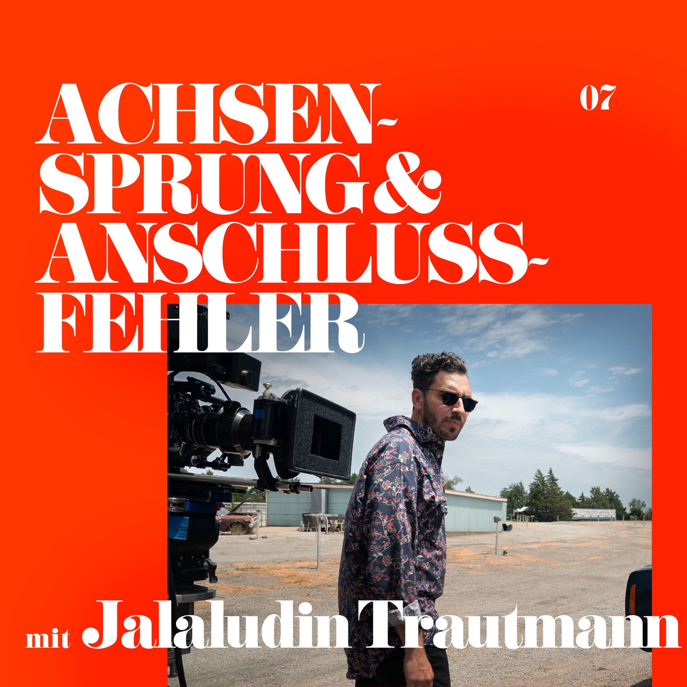 07: Jalaludin Trautmann (Cinematographer)