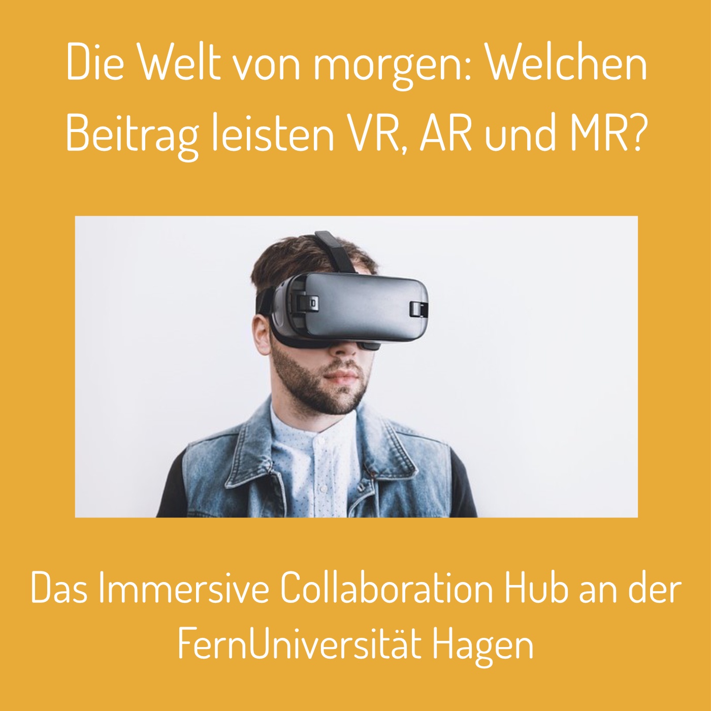 Folge 25: Die Welt von morgen: Welchen Beitrag leisten VR, AR und MR?