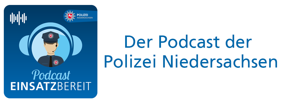 EINSATZBEREIT! Podcast der Polizei Niedersachsen