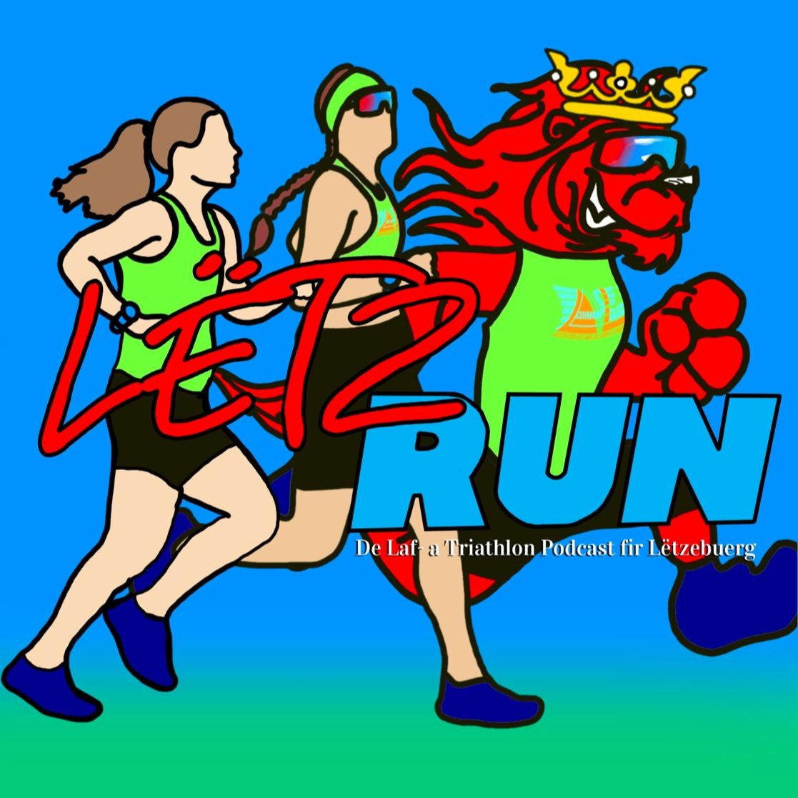 Lëtz Run - De Laf a Triathlon Podcast fir Lëtzebuerg