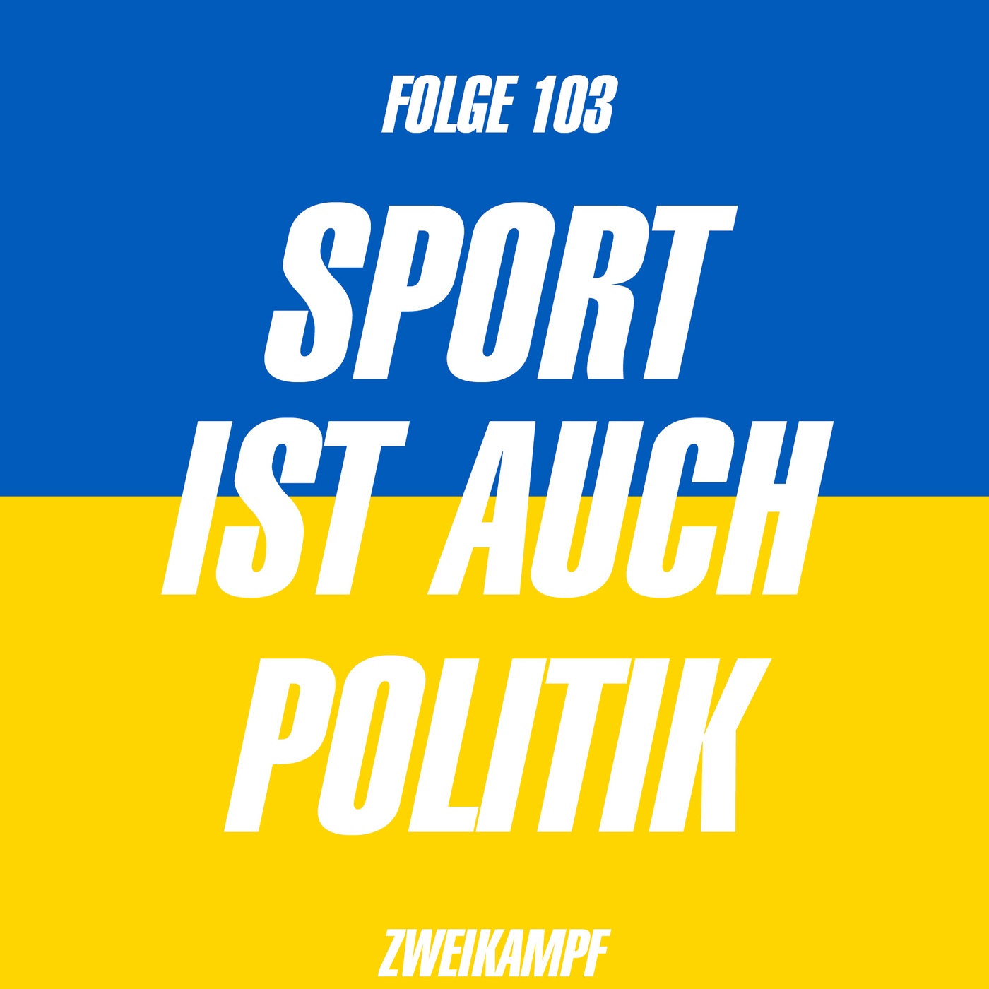 Folge 103: Sport ist auch Politik