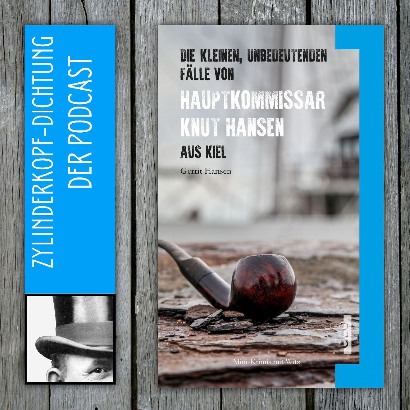 #5 Gerrit Hansen: Die kleinen unbedeutenden Fälle von Hauptkommissar Knut Hansen aus Kiel