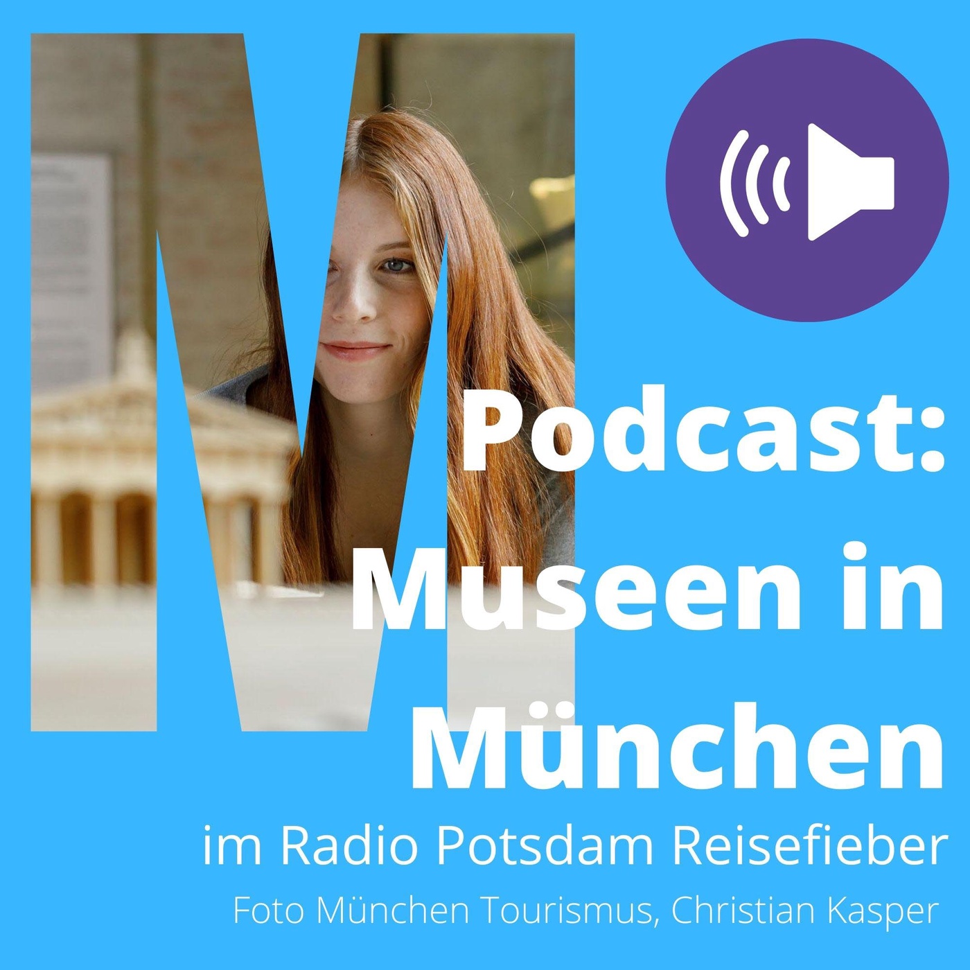 #42: Podcast Museen in München - MUCA, Glyptothek, Marstallmuseum