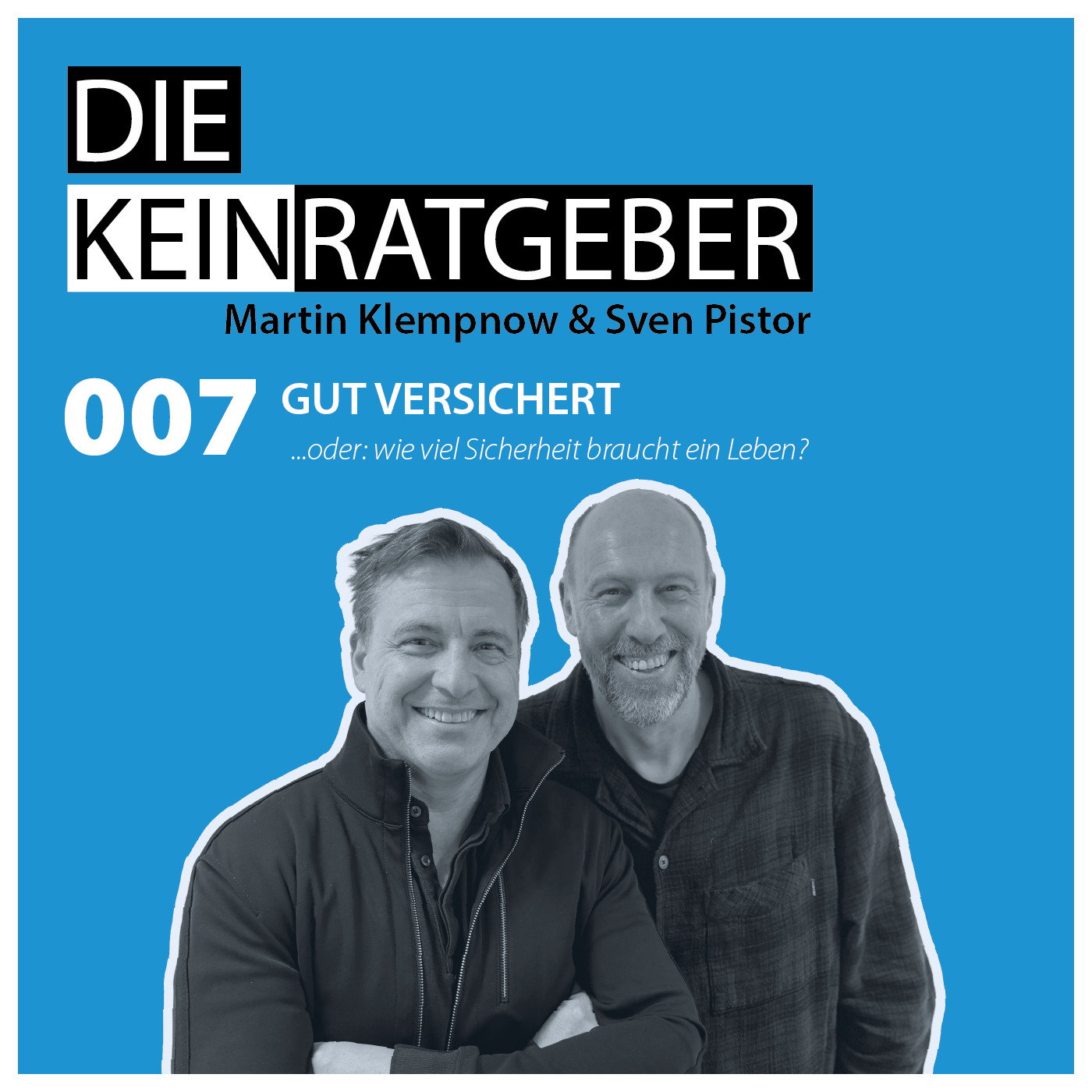 007 - GUT VERSICHERT