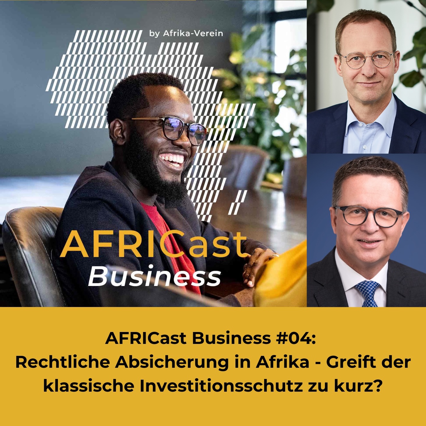 AFRICast Business: Rechtliche Absicherung in Afrika – Greift der klassische Investitionsschutz zu kurz?