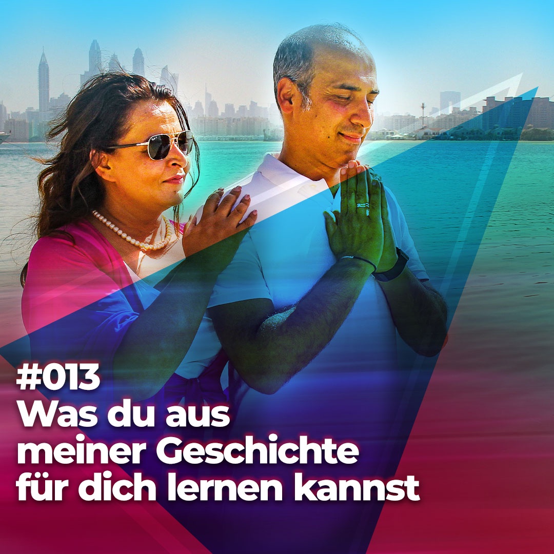 #013 - Was du aus meiner Geschichte für dich lernen kannst