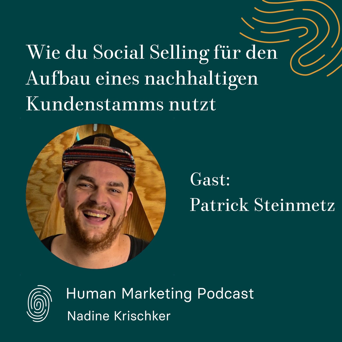 009 - Wie du Social Selling für den Aufbau eines nachhaltigen Kundenstamms nutzt (Gast: Patrick Steinmetz)