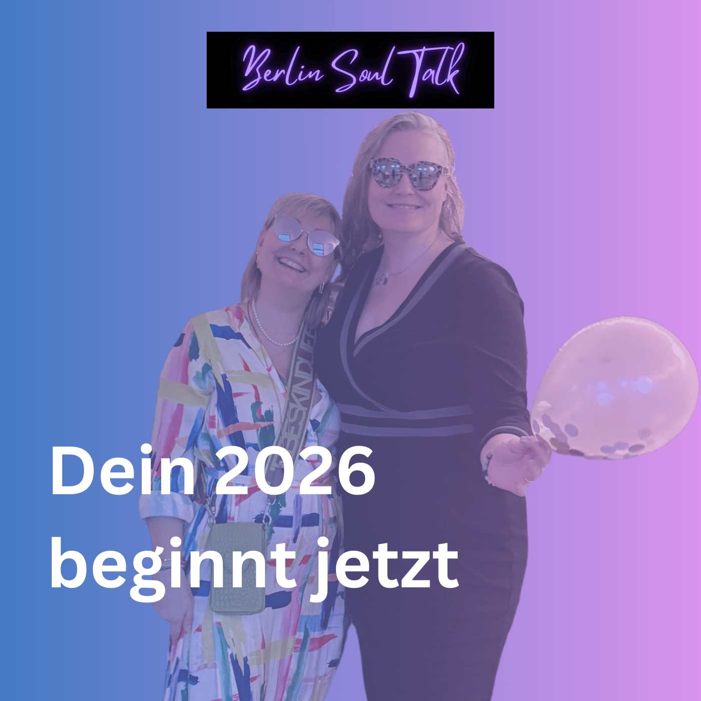 Dein 2026 beginnt jetzt – mit Vision, Klarheit & Soul Talk
