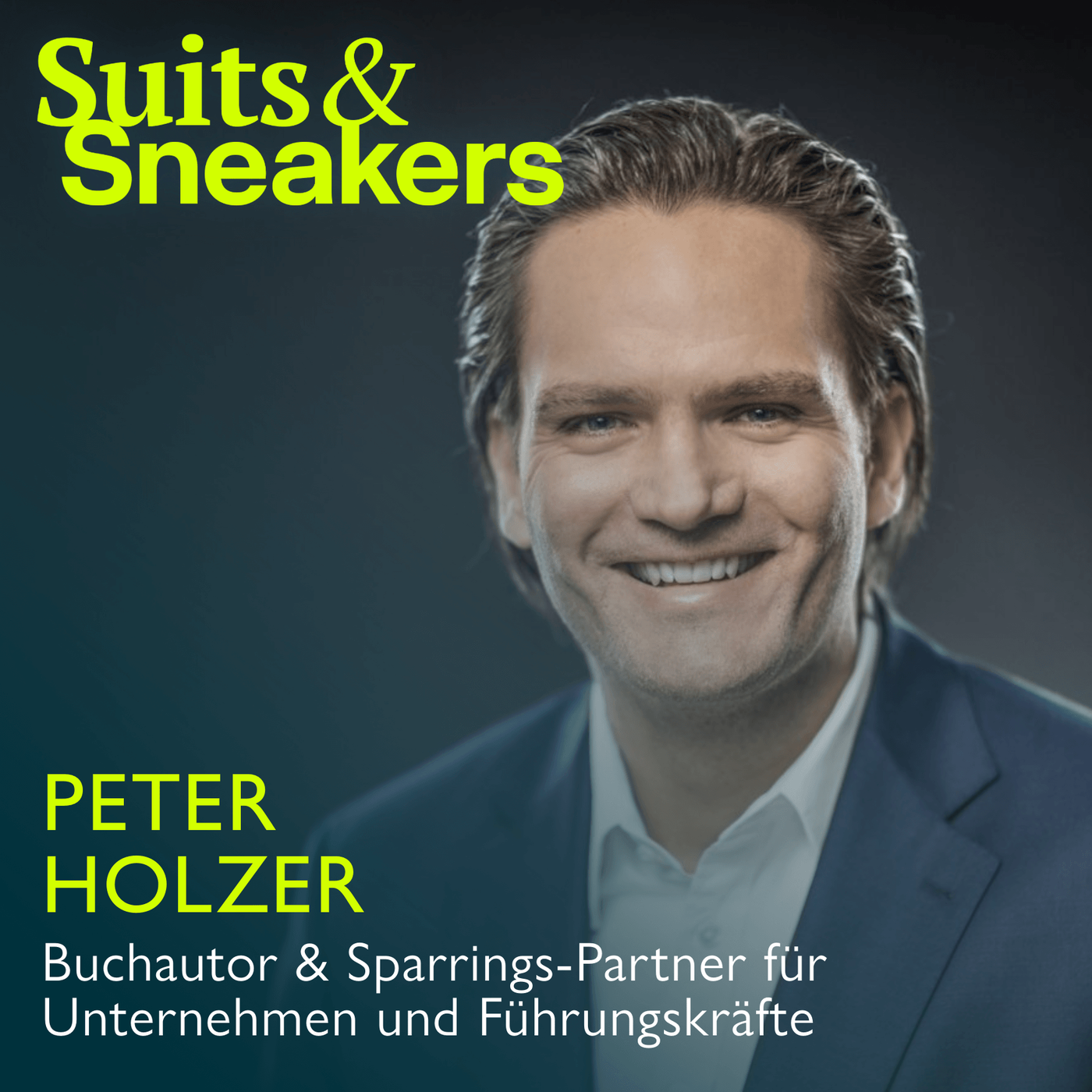 19. Peter Holzer, Buchautor und Sparrings-Partner für Unternehmen und Führungskräfte – Leadership Edition