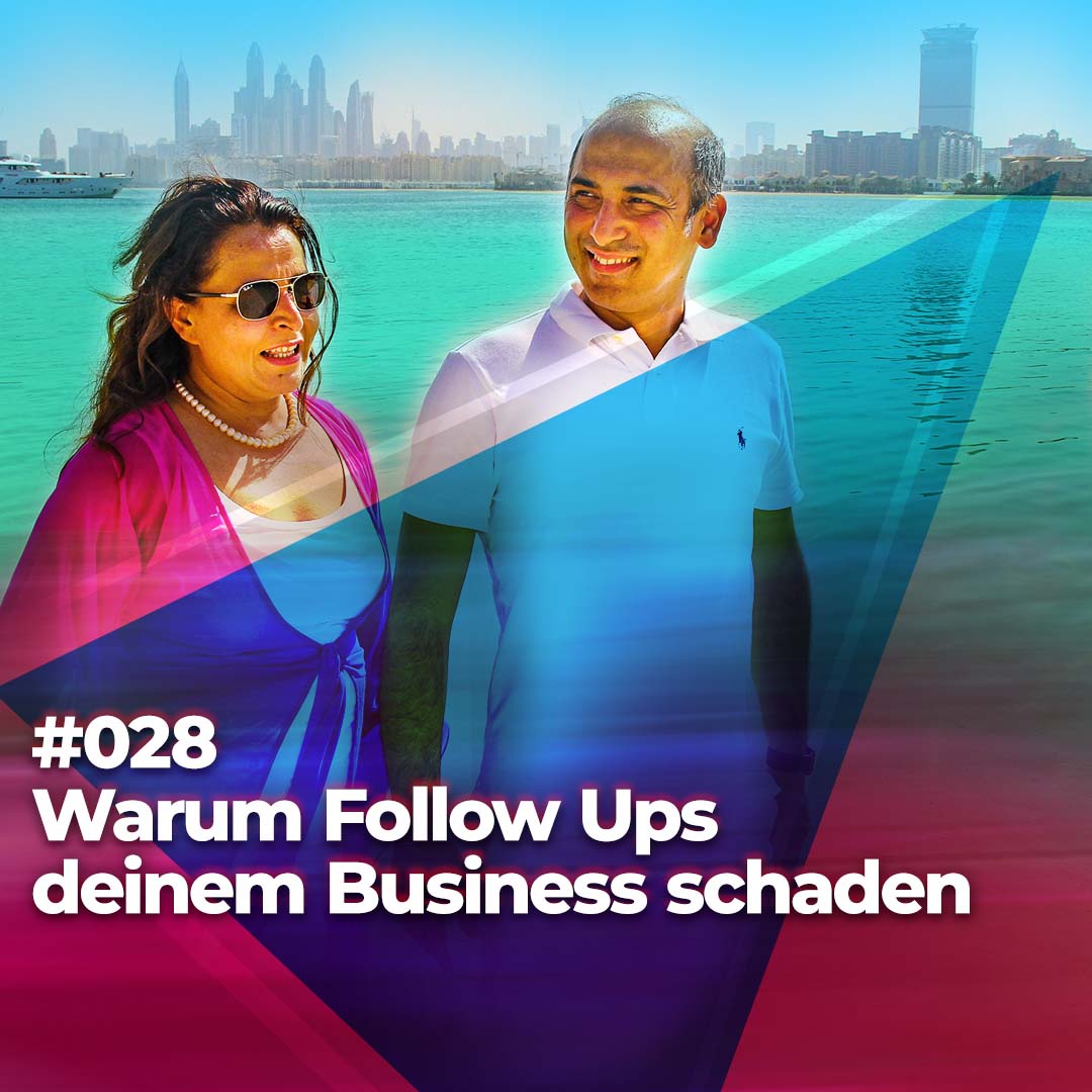 #028 - Warum Follow Ups deinem Business schaden