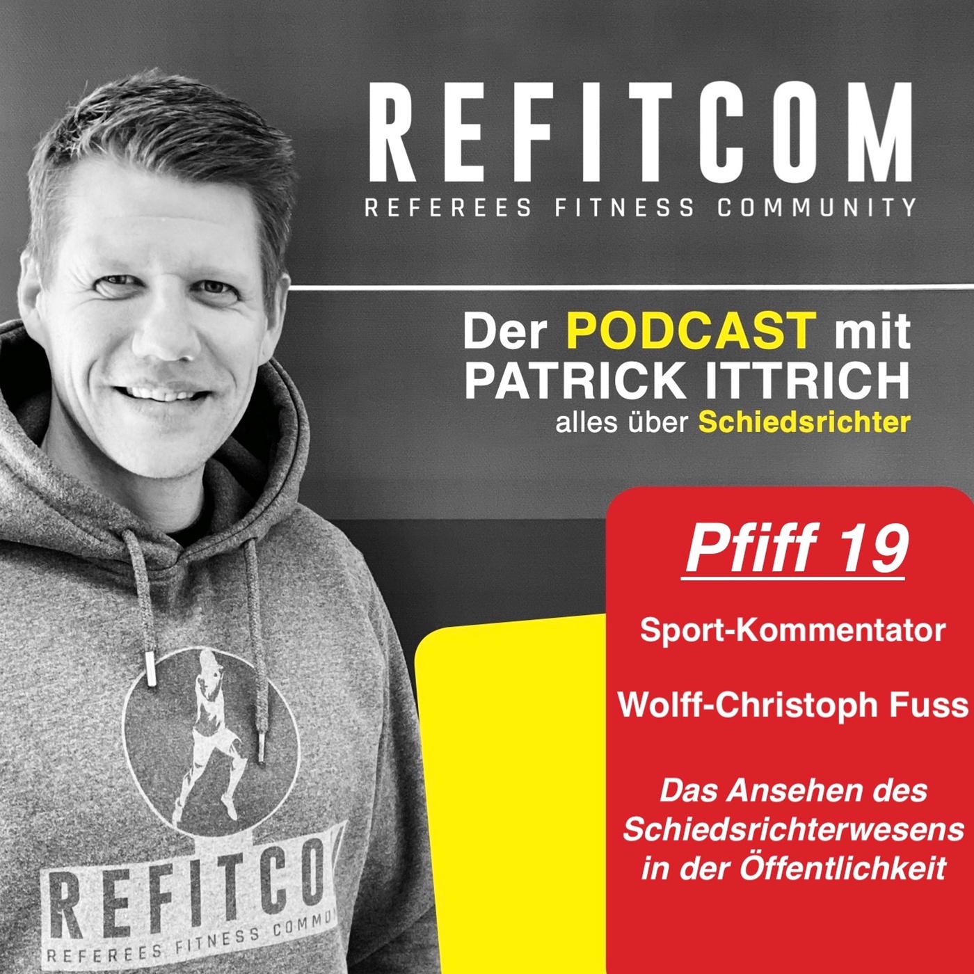 Pfiff 19 -Wolff Christoph Fuss- Das Ansehen des Schiedsrichterwesens in der Öffentlichkeit