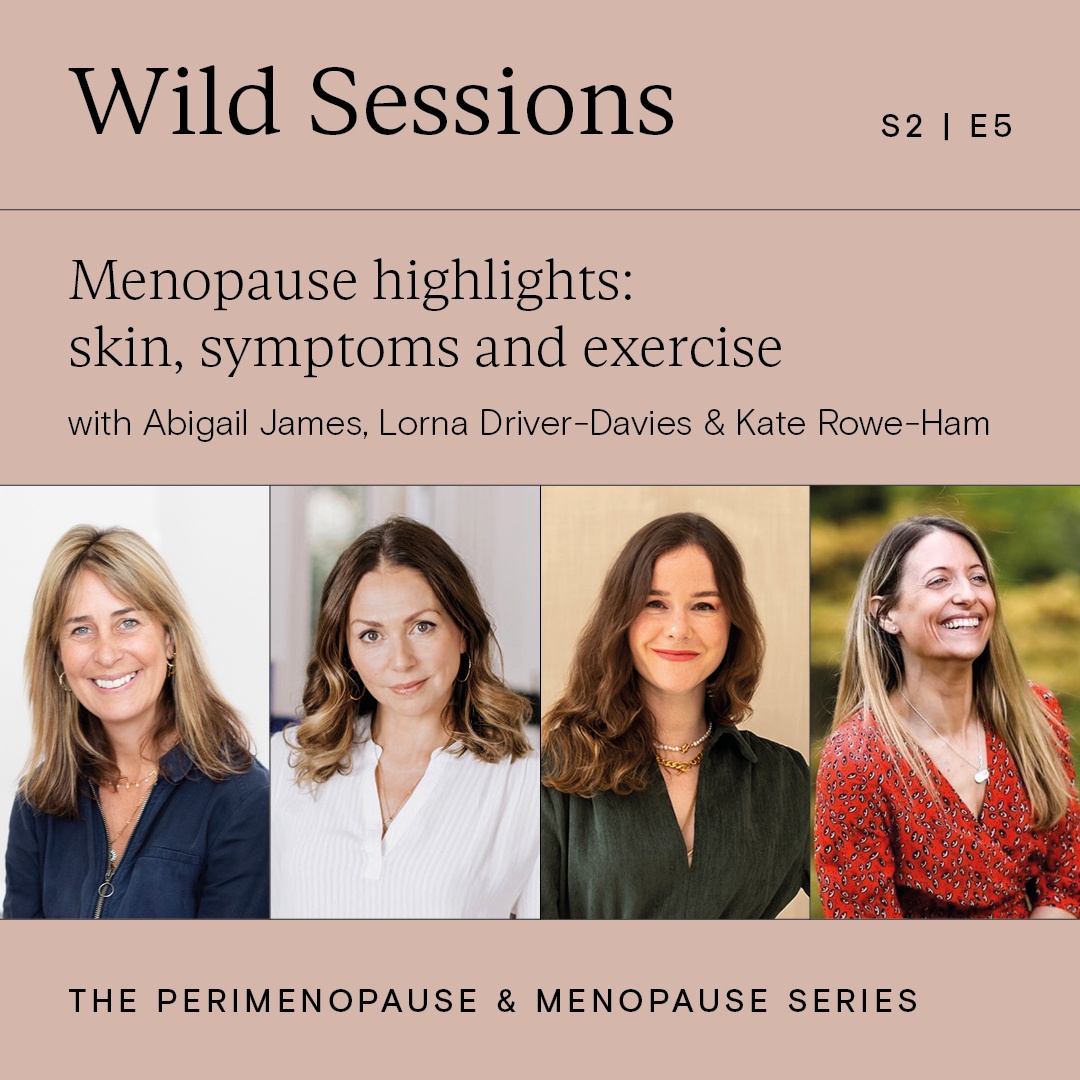 S2 | E5 Menopause highlights: skin, symptoms and exercise