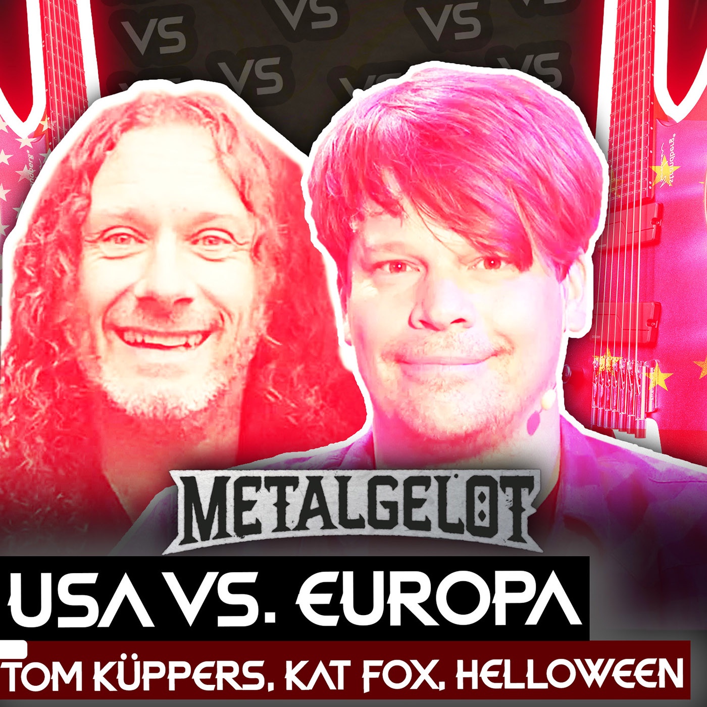 #05 | USA vs. Europa mit Tom Küppers, Kat Fox, Helloween