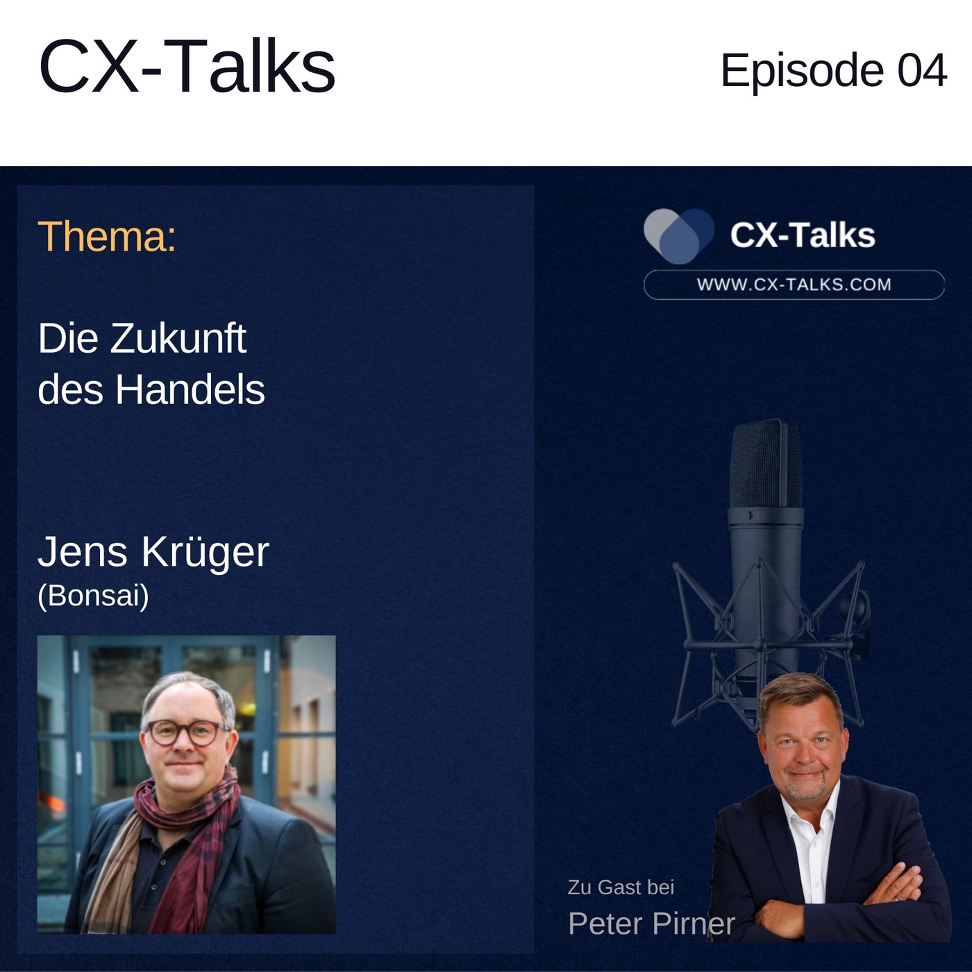 #04 Die Zukunft des Handels mit Jens Krüger (Bonsai) & Peter Pirner